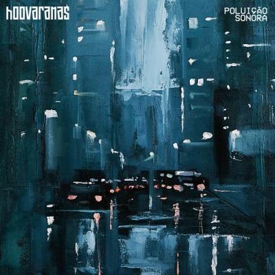 hoovaranas - Poluiçao Sonora