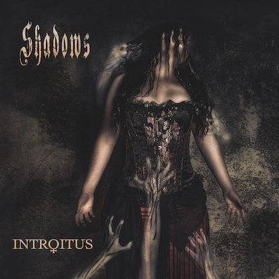 Introitus - Shadows