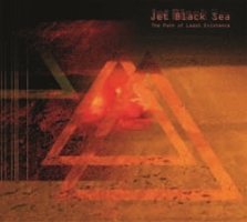 Jet Black Sea - The Path Of Least Existence