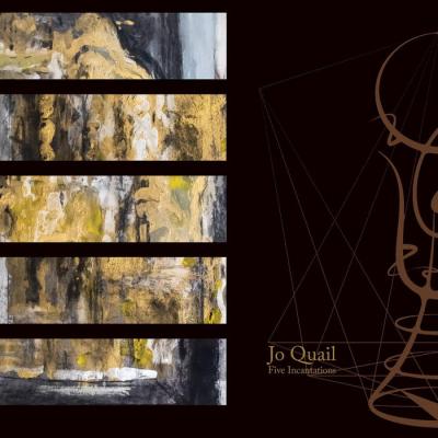 Jo Quail - Five Incantations