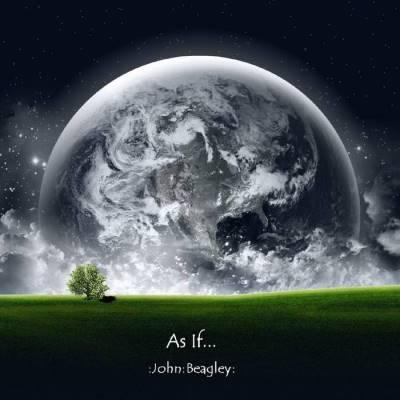 John Beagley - As If