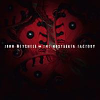 John Mitchell - the nostalgia factory