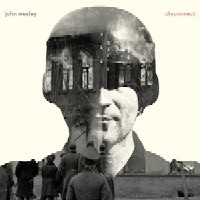 John Wesley - Disconnect