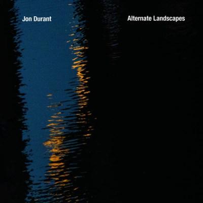 Jon Durant -  Alternate Landscapes