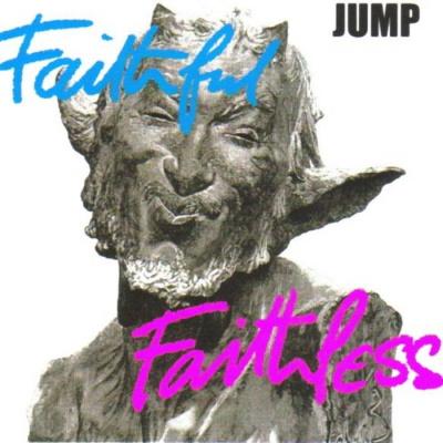 2005 - Faithful Faithless