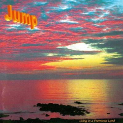 Jump - Living In A Promised Land