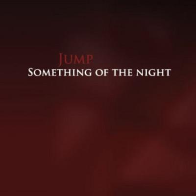 2013 - Something Of The Night