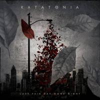 Katatonia - LAST FAIR DAY GONE NIGHT