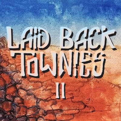 Laid Back Townies - II