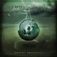 Liquid Rain - Bright Obscurity