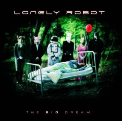 Lonely Robot - The Big Dream