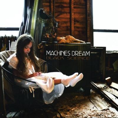 Machines Dream - Black Science