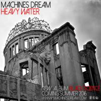 Machines Dream - Heavy Water