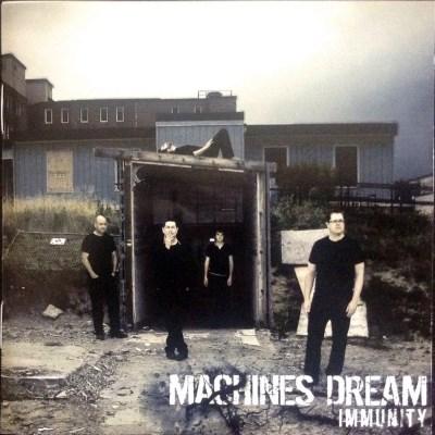 Machines Dream - Immunity