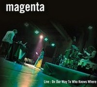 Magenta - On Our Way To Who Knows Where