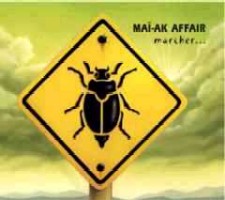 Maï-ak Affair - Marcher