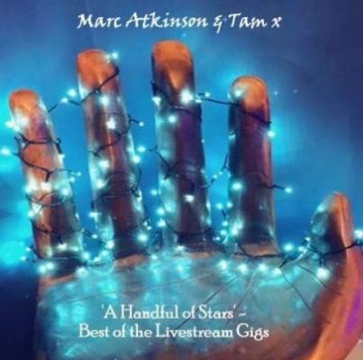 Marc Atkinson - A Handful of Stars - Best of the Live Stream Gigs