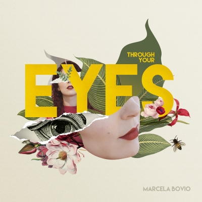 Marcela Bovio - Through Your Eyes