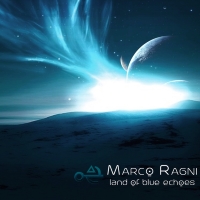 Marco Ragni - Land of blue Echoes