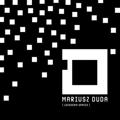 Mariusz Duda - Lockdown Spaces