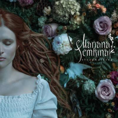 Mariana Semkina - Sleepwalking