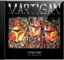 Martigan - Vision