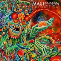 Mastodon - Once More 'Round the Sun