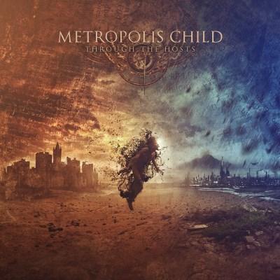 Metropolis Child - Through The Hosts