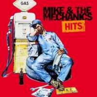 Mike and The Mechanics - The Hits