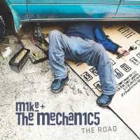 Mike and The Mechanics - The Road