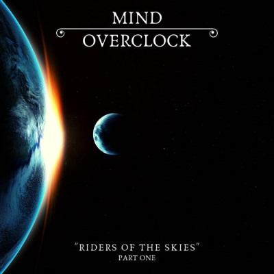 Mind Overclock - Riders of the skies - part one