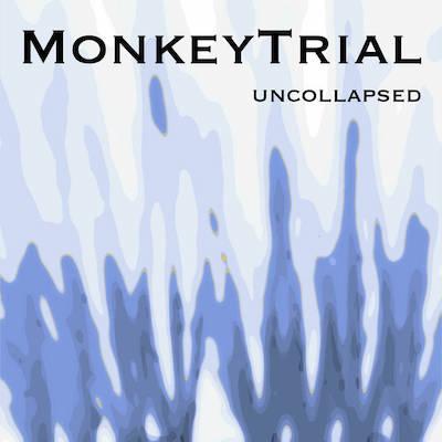 Monkey Trial - uncollapsed