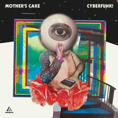 Mother's Cake - Cyberfunk