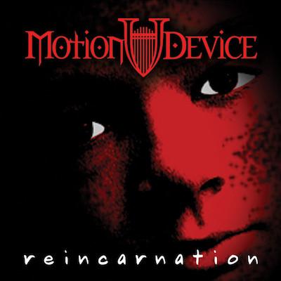 Motion Device - Reincarnation