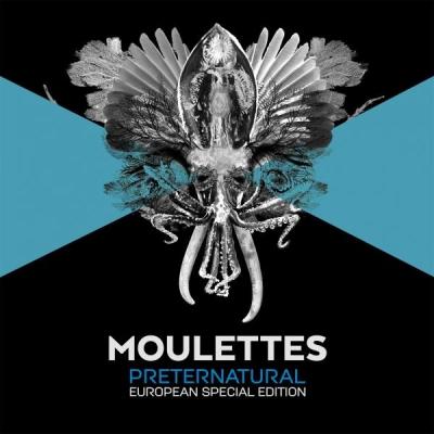 Moulettes - Preternatural