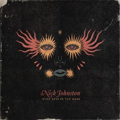 Nick Johnston - Wide Eyes in the Dark