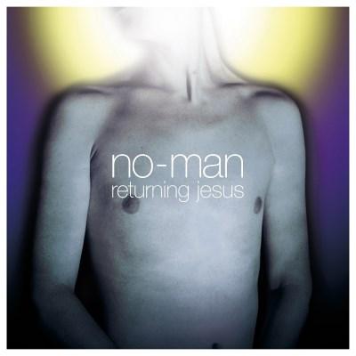 No Man - Returning Jesus