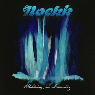 Noekk -  Waltzing In Obscurity