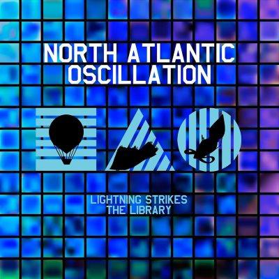 North Atlantic Oscillation - Lightning Strikes the Library