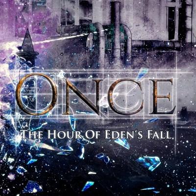 Once - The Hour Of Eden's Fall 