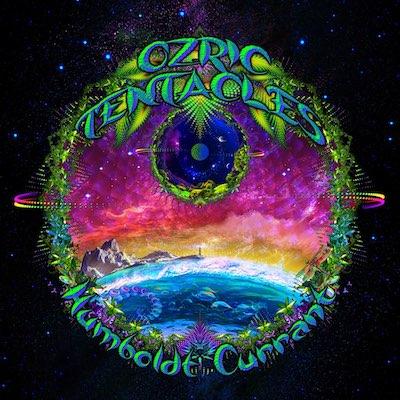 Ozric Tentacles - Humboldt Currant