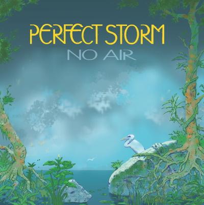 Perfect Storm - No Air