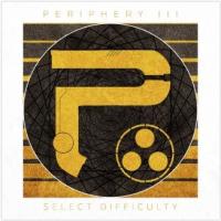 Periphery - Periphery III - Select Difficulty