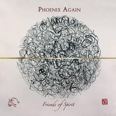 Phoenix Again - Friends of Spirit