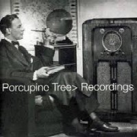 porcupine tree - Recordings