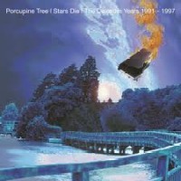 porcupine tree - Stars Die - The Delerium Years 1991-1997