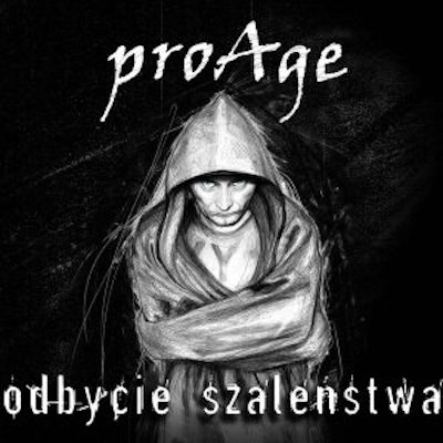 ProAge - Odbycie Szaleństwa