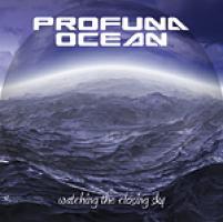 Profuna Ocean - Watching The Closing Sky