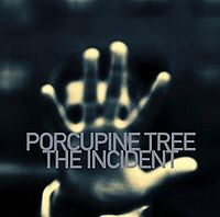 porcupine tree - The Incident