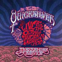 Quicksilver Messenger Service - Live At The Old Mill Tavern – March 29 1970